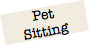 Pet Sitting